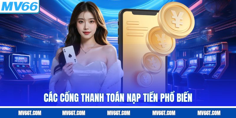 Các cổng thanh toán nạp tiền phổ biến