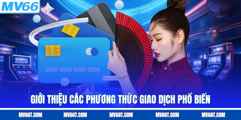 Các phương thức giao dịch phổ biến
