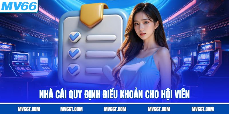 Nhà cái quy định điều khoản cho hội viên